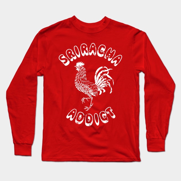 Sriracha Addict {Vintage} Long Sleeve T-Shirt by tinybiscuits
